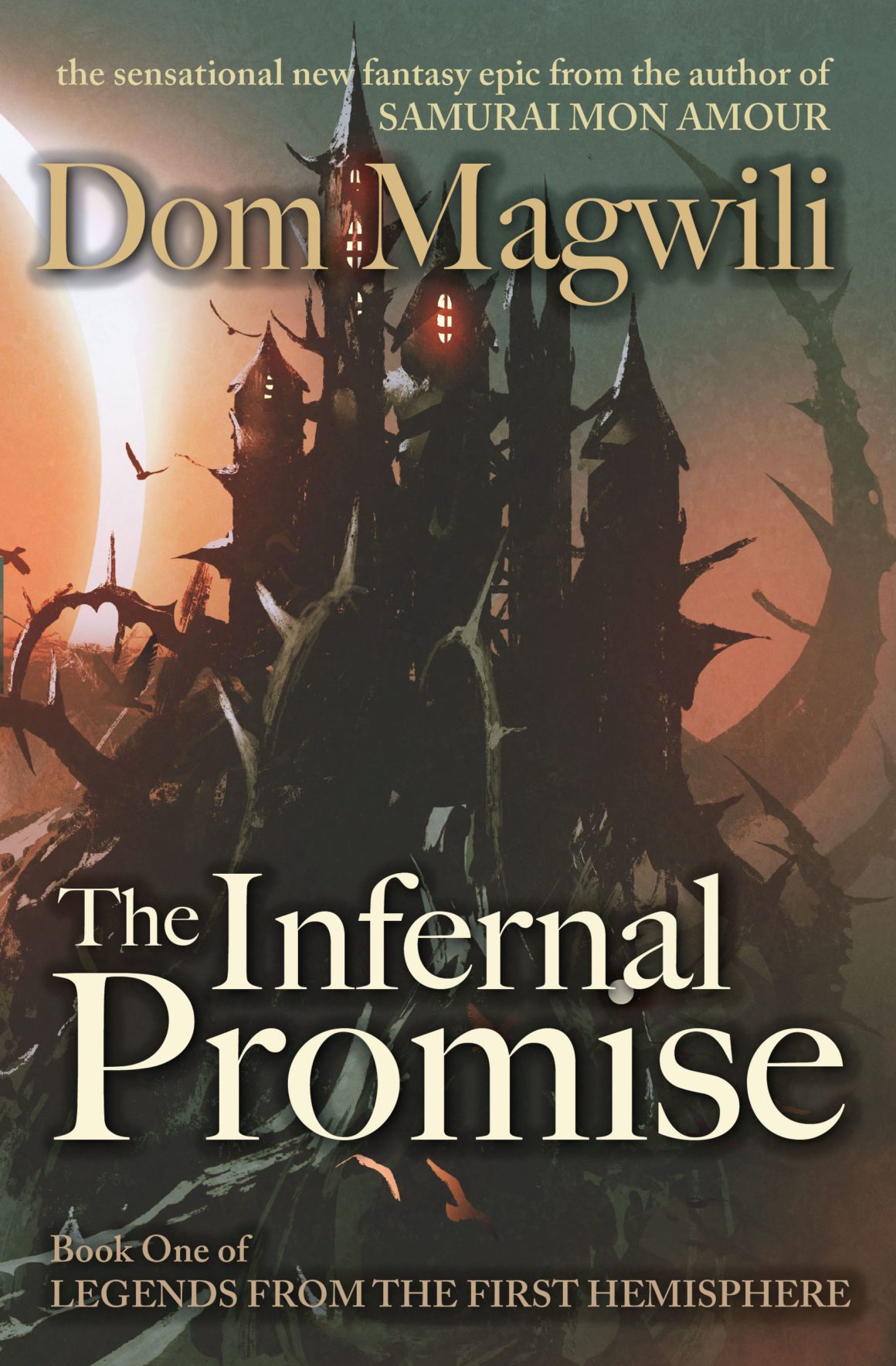 Legends from the First Hemisphere, Book 1: The Infernal Promise